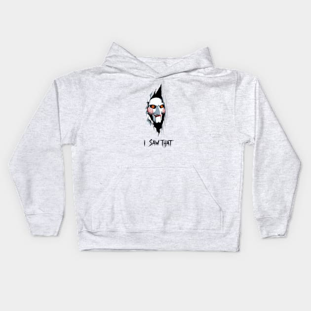 Saw, I Saw That Kids Hoodie by katzura